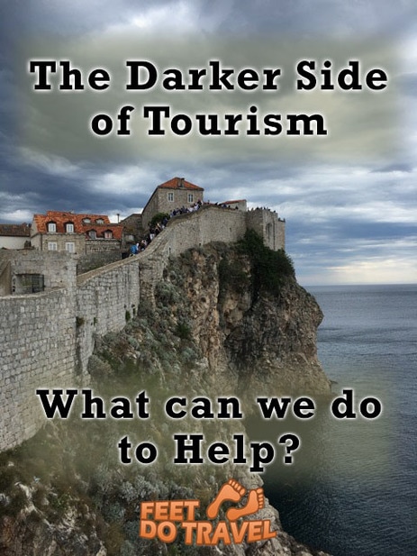 Many of us love to travel, but as tourists we need to consider what impact we have on the places we visit and how we can minimise this. We asked our friends to give their take on the Dark Side of tourism and what we can all do to help.