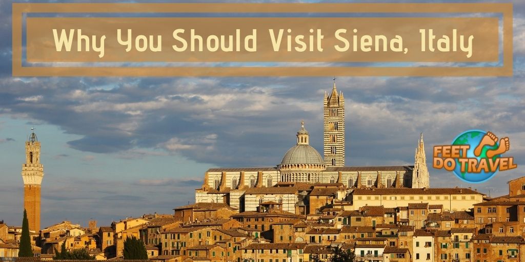 Why you should visit Siena, Italy, Tuscany Chianti region, Duomo di Siena Cathedral, Italy’s top Gothic Cathedral, Torre del Mangia, Piazza del Campo, Palio di Siena Horse Race, Feet Do Travel