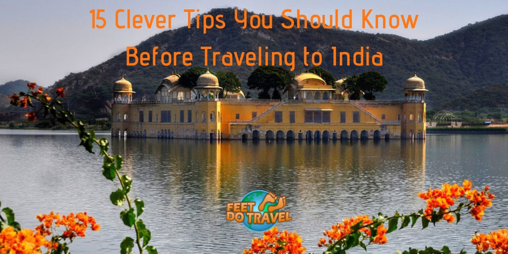 15 clever tips you should know before traveling to India, Taj Mahal, culture, Feet Do Travel