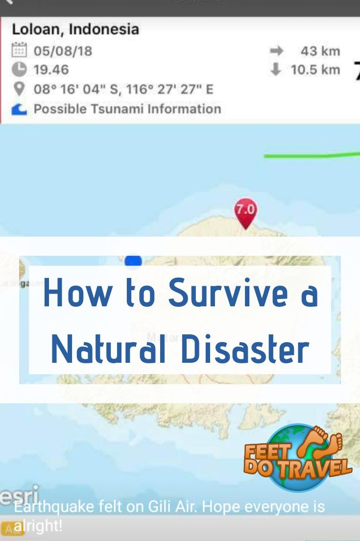 Would you know how to survive a natural disaster when you travel? Not all countries experience extreme weather conditions, so you may travel to an exotic destination where knowledge of a #hurricane, #tornado, #earthquake, #flood or #volcano is needed. Feet Do Travel give you natural disaster survival tips. #tsunami #cyclone #twister #mudslide #landslide #duststorm #sandstorm #traveltips #traveladvice #travel #travelblog #travelling
