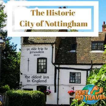 Nottingham City, Heart of England, land of Robin Hood, Nottingham Castle, Feet Do Travel
