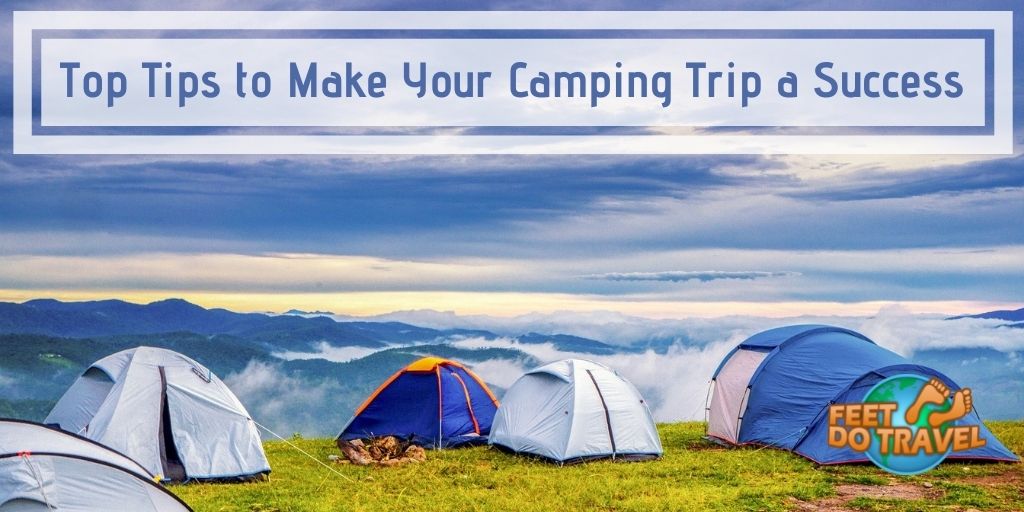 Top tips to make your camping trip a success, Feet Do Travel, outdoor, hiking, walking, outdoor activities, camping gear, camping equipment, nature, natural experience, discovery, outdoor gear, camp gear, camp equipment, outdoor trip, camp trip, staycation, the great outdoors, bbq, outdoor cooking, outdoor eating