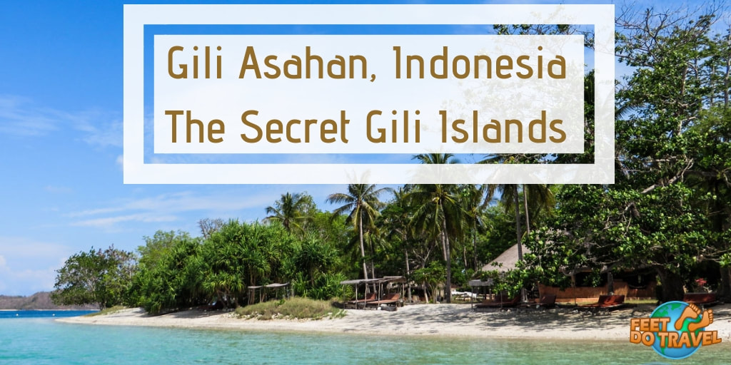 Gili Asahan, Indonesia, secret Gili Islands near Bali and Lombok. Robinson Crusoe tropical paradise island white sand beaches Feet Do Travel