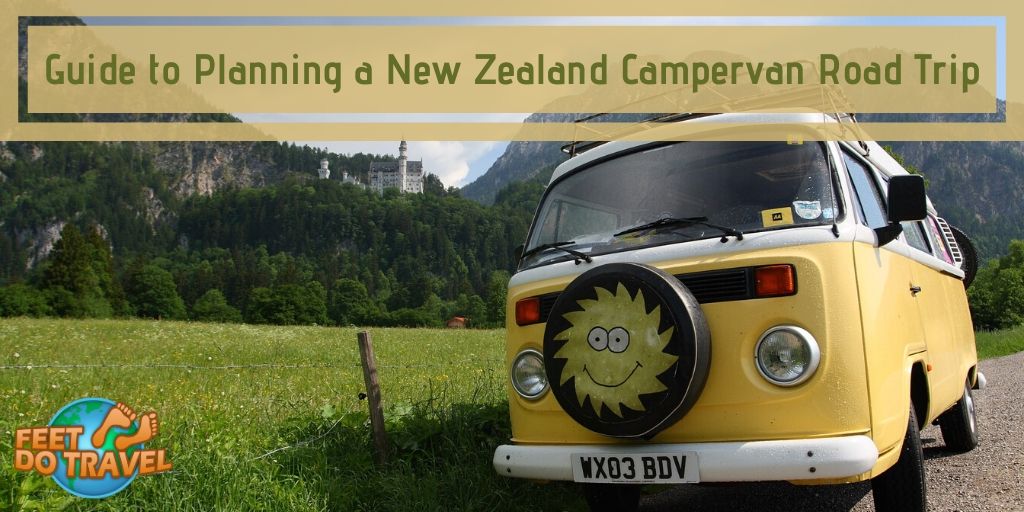 Guide to planning a New Zealand campervan road trip, best time to visit New Zealand, Feet Do Travel