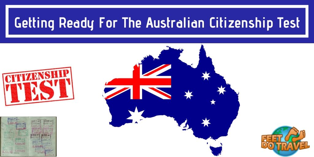 Getting Ready for the Australian Citizenship Test, Feet Do Travel
