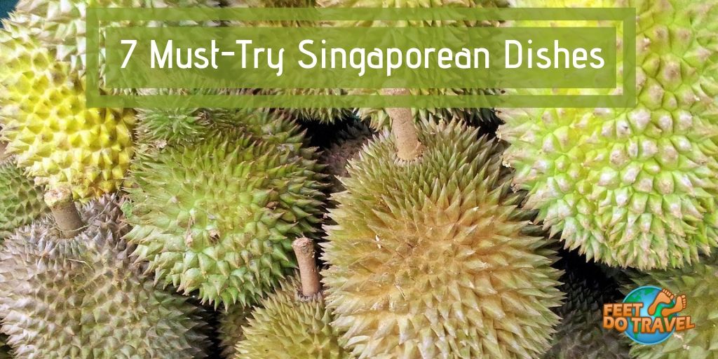Must Try Singaporean Dishes, the lion City, asian cuisine, Singapore Food, Singapore Cuisine, Laksa, Chilli Crab, Haiwanese Chicken Rice, char kway teow Durian, Feet Do Travel