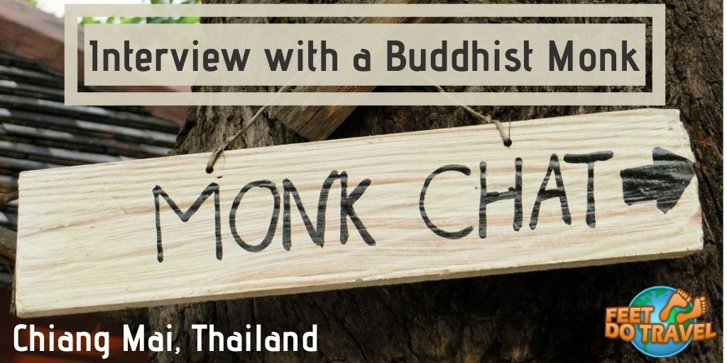 Monk Chat, Interview with a Buddhist Monk, Chiang Mai, Thailand, It’s a Monk’s Life, unusual and unique things to do in Chiang Mai, Monk Chat at Wat Suan Dok, how to join Monk Chat, Chiang Mai, Feet Do Travel