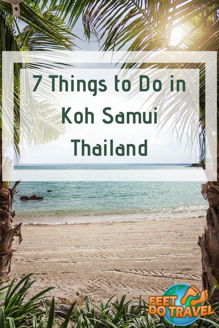 Koh Samui is Thailand’s most famous island, and there are many things to do here. An island suitable for everyone, with palm fringed beaches in Lamai and Chaweng, waterfalls and Big Buddha Feet Do Travel share 7 reasons why you should visit Koh Samui. #travelthailand #thailand #kohsamui #amazingthailand #samui #thingstodo #travel #traveltips #travelling #travelguides #traveladvice