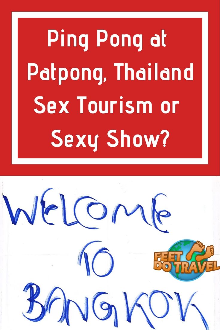 Ping Pong show at Patpong Night Market Bangkok, should you watch one? Located in Thailand‘s red light district, if Bradley Cooper visited in The Hangover 2, what’s the harm? Is it Sex Tourism or a Sexy Show? Feet Do Travel went to see a show in Bangkok, but was it worth it? What did I learn? Would I recommend it? #pingpongshow #bangkok #thailand #patpong #hangover2 #travel #travelblog #travelblogger #traveltips #travelling #travelguides #traveladvice 