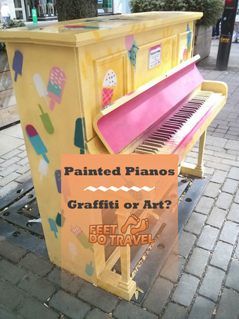 Painted Pianos - Graffiti or Art? A blog by FeetDoTravel