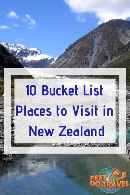 Planning to visit New Zealand? Feet Do Travel help you with things to do, places to see and adventures to experience in 10 bucket places to visit in New Zealand | #NewZealand travel inspiration, #hobbiton #waitomo #queenstown Tourist attractions in New Zealand, what to see in New Zealand, New Zealand travel, New Zealand #SouthIsland, New Zealand #NorthIsland 