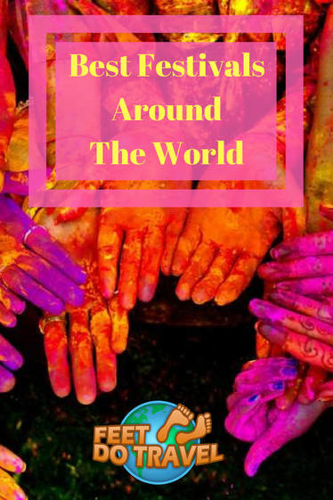 There are many festivals around the world to choose from. If attending one is on your bucket list, where do you start? Food festival? Music festival? Beer festival? Or maybe a traditional holy festival? Feet Do Travel show you a diverse mixture of the best festivals around the world. #festival #festivals #food #music #holyfestival #tradition #dance #event #travel #travelblog #travelblogger #traveltips #travelling #traveladvice 