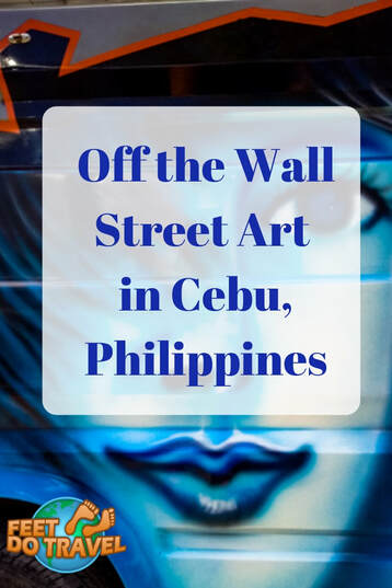 Street Art is associated with wall murals or graffiti, but the Philippines express their public art in a unique way. There isn’t a true Street Art scene in the #Philippines, and you may not find insta-worthy murals, but let Feet Do Travel show you some off the wall Street Art in Cebu. #Streetart #mural #urbanart #muralart #wallart #Cebu #thingstodo #budgettravel #travel #travelblog #travelblogger #travelling #travelguides #travelguide #sightseeing #traveltips #traveladvice