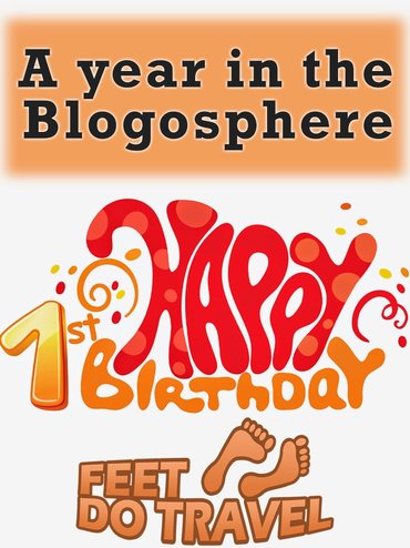 Happy 1st Birthday FeetDoTravel! But what have I learned during my one year in the blogosphere? FeetDoTravel share with you their thoughts on their first blogging anniversary