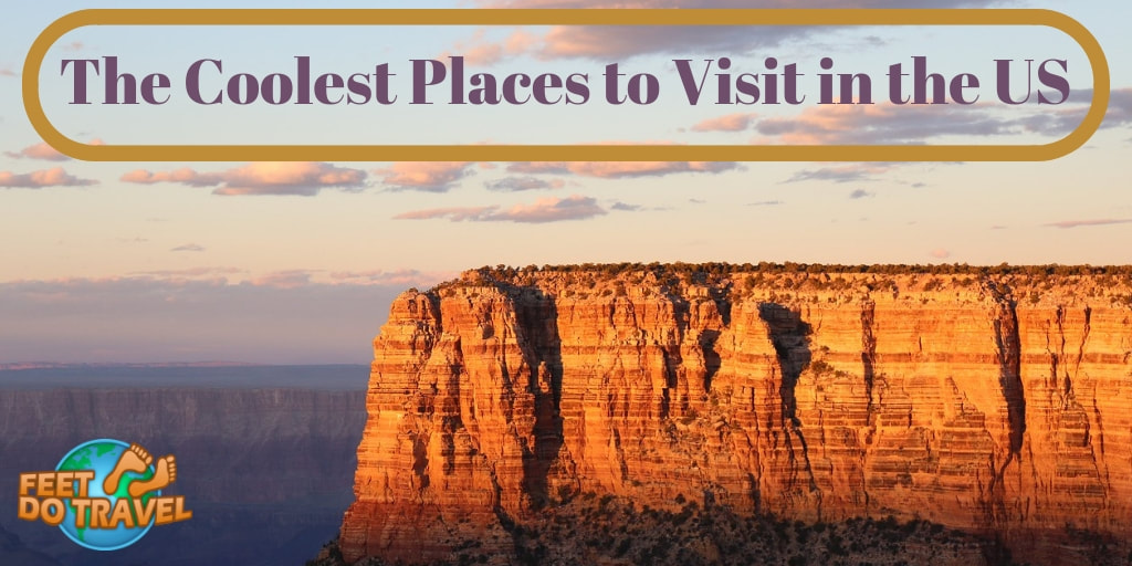 The Coolest Places to Visit in the US