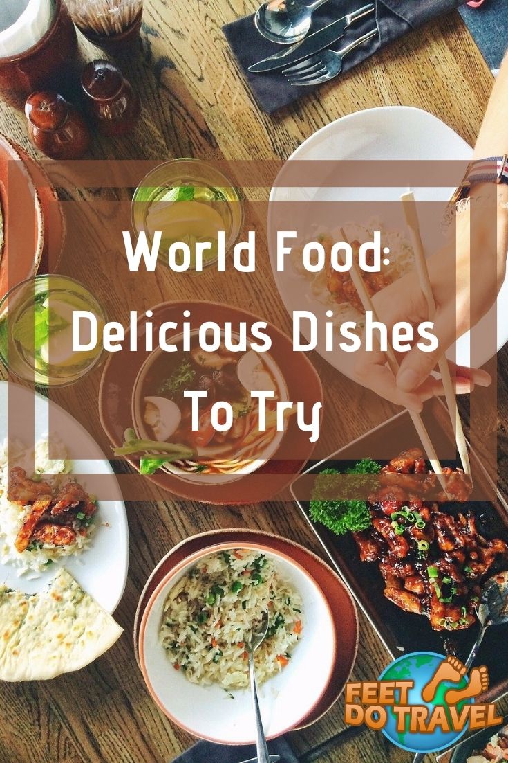 The world is full of delicious food, and there are so many different types of food to choose from. Which country is the best for #foodies, and where is the best food in the world? Feet Do Travel share world food: delicious dishes to try. #food #foodie #travelforfood #foodietravels #thailand #england #usa #vietnam #breakfast #lunch #dinner 