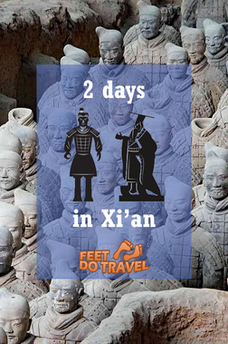Is 2 days in Xi'an too much, or not enough? Read how the Feet spent their time in one of the oldest city in China and judge for yourself.